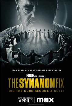 The Synanon Fix在线观看和下载