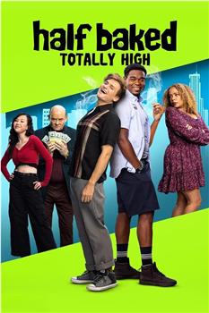 Half Baked 2在线观看和下载