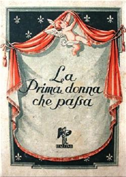 La prima donna che passa在线观看和下载