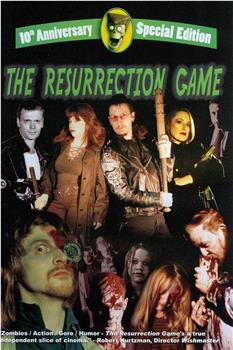 The Resurrection Game在线观看和下载