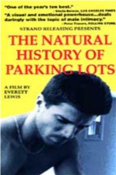 The Natural History of Parking Lots在线观看和下载