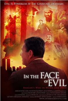 In the Face of Evil: Reagan's War in Word and Deed在线观看和下载