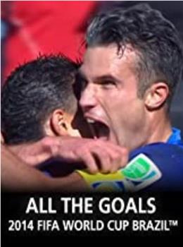 All the Goals of 2014 FIFA World Cup Brazil在线观看和下载