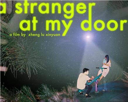 A Stranger at My Door在线观看和下载