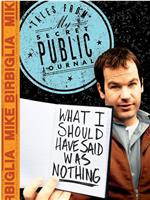 Mike Birbiglia: What I Should Have Said Was Nothing