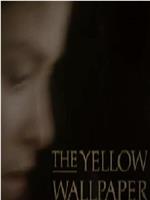 The Yellow Wallpaper