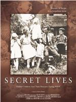 Secret Lives: Hidden Children and Their Rescuers During WWII