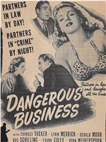 Dangerous Business