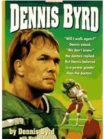 Rise and Walk: The Dennis Byrd Story