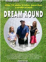 Dream Round