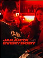 JAKARTA vs. EVERYBODY