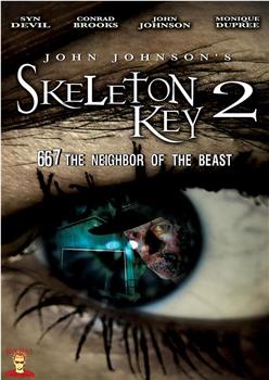 骷髅钥匙2：野兽的667号邻居在线观看和下载