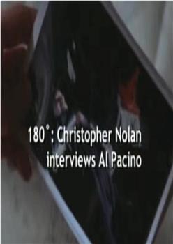 180°：克里斯托弗·诺兰对话阿尔·帕西诺在线观看和下载