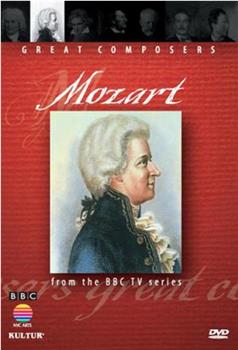 BBC伟大的作曲家第六集：莫扎特在线观看和下载