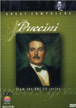 BBC伟大的作曲家第五集：普契尼在线观看和下载