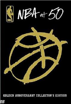 NBA黄金50周年纪念特辑在线观看和下载