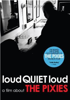 loudQUIETloud: A Film About the Pixies在线观看和下载