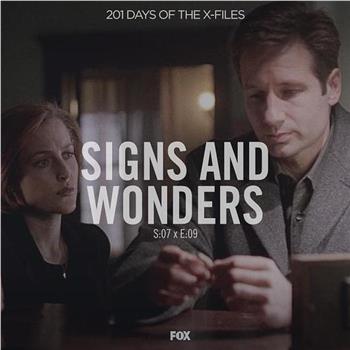 "The X Files" SE 7.9 Signs & Wonders在线观看和下载