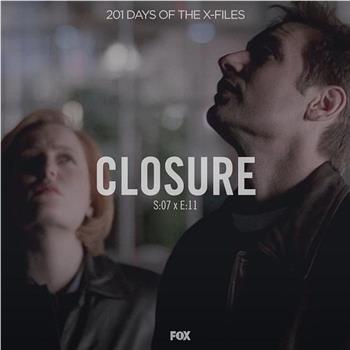 "The X Files" SE 7.11 Closure在线观看和下载