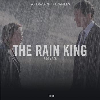 "The X Files" SE 6.7 Rain King在线观看和下载
