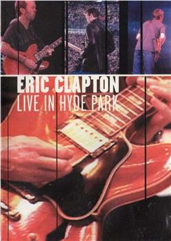 Eric Clapton: Live in Hyde Park在线观看和下载
