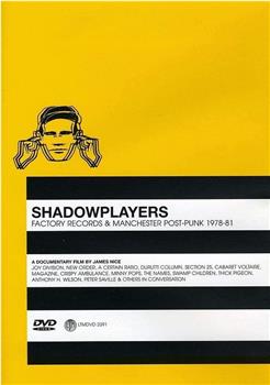 Shadowplayers：工厂唱片的兴衰在线观看和下载