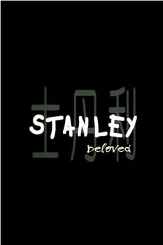 Stanley Beloved在线观看和下载