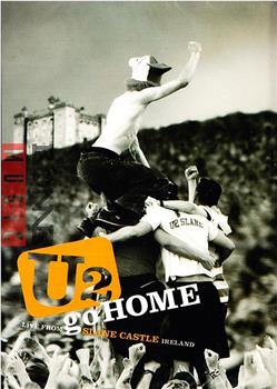 U2 Go Home: Live from Slane Castle在线观看和下载