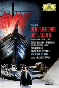 1985年拜罗伊特剧院现场演出《漂泊的荷兰人》在线观看和下载