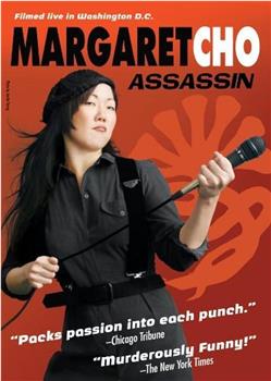 Margaret Cho: Assassin在线观看和下载