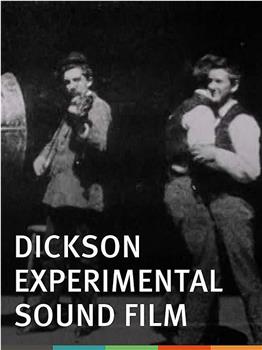 迪克森的实验性有声电影在线观看和下载