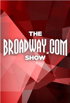 The Broadway.Com Show在线观看和下载