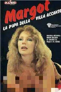 Margot, la pupa della villa accanto在线观看和下载