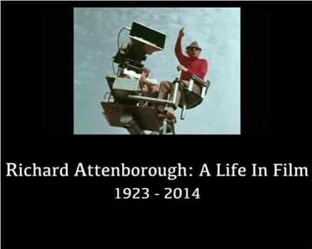 Richard Attenborough: A Life in Film在线观看和下载