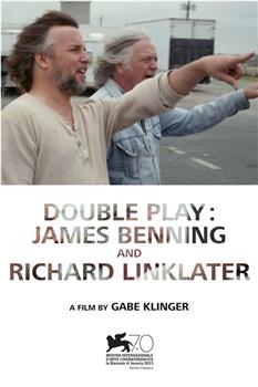 双重游戏：詹姆斯·班宁与理查德·林克莱特在线观看和下载