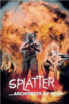 Splatter: Architects of Fear在线观看和下载