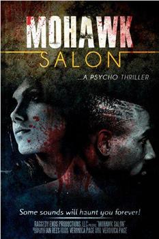 Mohawk Salon: A Psycho Thriller在线观看和下载