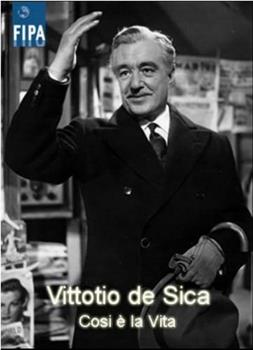 Così è la vita: Vittorio De Sica在线观看和下载