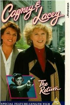 Cagney and Lacey: The Return在线观看和下载