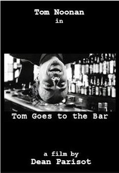 Tom Goes to the Bar在线观看和下载