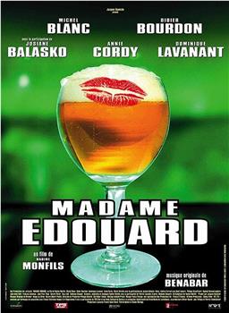 Madame Edouard在线观看和下载