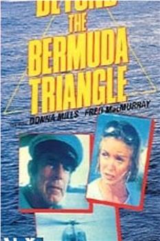 Beyond the Bermuda Triangle在线观看和下载