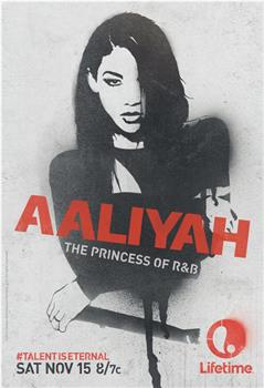 Aaliyah: The Princess of R&B在线观看和下载
