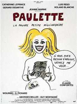 Paulette, la pauvre petite milliardaire在线观看和下载