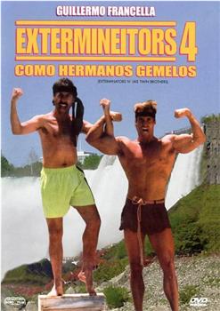 Extermineitors IV: Como hermanos gemelos在线观看和下载