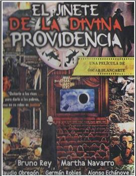El jinete de la divina providencia在线观看和下载
