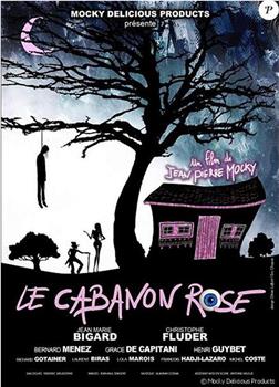 Le cabanon rose在线观看和下载