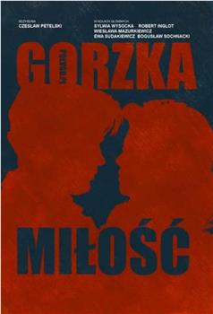 Gorzka milosc在线观看和下载