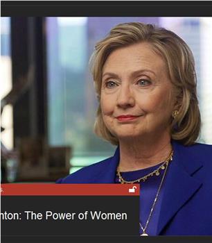 希拉里·克林顿：妇女的力量在线观看和下载