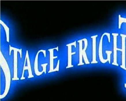 Stage Fright在线观看和下载